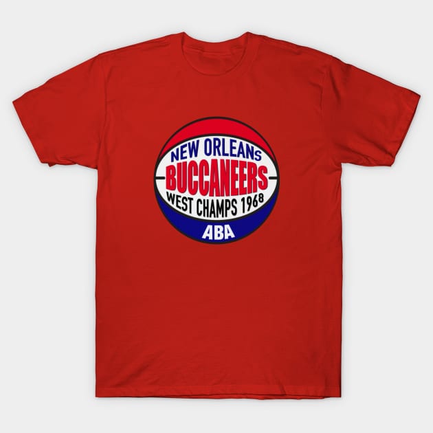 Defunct NOLA Buccaneers 1968 West ABA Champs T-Shirt by LocalZonly